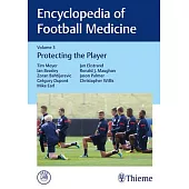 Encyclopedia of Football Medicine: Protecting the Player