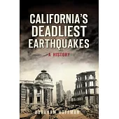 California’s Deadliest Earthquakes: A History