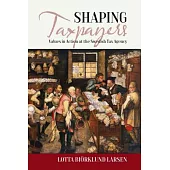 Shaping Taxpayers: Values in Action at the Swedish Tax Agency