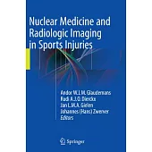 Nuclear Medicine and Radiologic Imaging in Sports Injuries