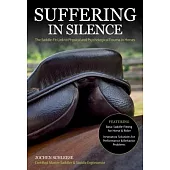 Suffering in Silence: Exploring the Painful Truth: The Saddle-Fit Link to Physical and Psychological Trauma in Horses