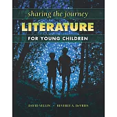 Sharing the Journey: Literature for Young Children