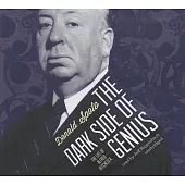 The Dark Side of Genius: The Life of Alfred Hitchcock, Library Edition