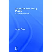 Abuse Between Young People: A Contextual Account