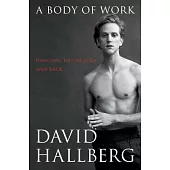 A Body of Work: Dancing to the Edge and Back