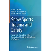 Snow Sports Trauma and Safety: Conference Proceedings of the International Society of Skiing Safety