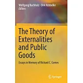 The Theory of Externalities and Public Goods: Essays in Memory of Richard C. Cornes