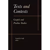 Texts and Contexts: Gospels and Pauline Studies