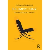 The Empty Chair: Tales from Gestalt Therapy