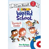 My Weird School: Teamwork Trouble（I Can Read Level 2）