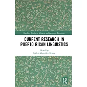 Current Research in Puerto Rican Linguistics