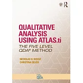Qualitative Analysis Using Atlas.Ti: The Five-Level Qda(tm) Method