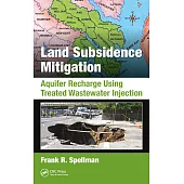 Land Subsidence Mitigation: Aquifer Recharge Using Treated Wastewater Injection