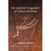 The Untold Tragedies of Ethan Morton