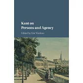 Kant on Persons and Agency