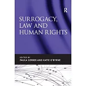 Surrogacy, Law and Human Rights