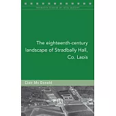 The Eighteenth-Century Landscape of Stradbally Hall, Co. Laois