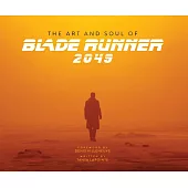 The Art and Soul of Blade Runner 2049