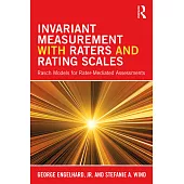 Invariant Measurement with Raters and Rating Scales: Rasch Models for Rater-Mediated Assessments