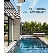 California Contemporary: The Houses of Grant C. Kirkpatrick and Kaa Design