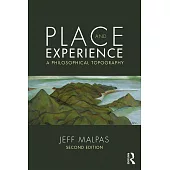 Place and Experience: A Philosophical Topography