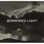 Borrowed Light: Selections from the Jack Shear Collection