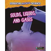 Solids, Liquids, and Gases