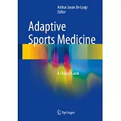 Adaptive Sports Medicine: A Clinical Guide