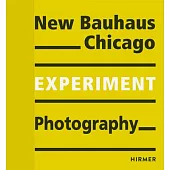 Experiment: New Bauhaus Photography Chicago