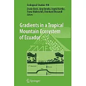 Gradients in a Tropical Mountain Ecosystem of Ecuador