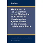 The Impact of the Convention on the Elimination of All Forms of Discrimination Against Women on the Domestic Legislation in Egypt