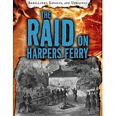 The Raid on Harpers Ferry