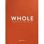 Whole Recipes For Simple Wholefood Eating