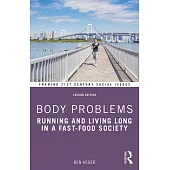 Body Problems: Running and Living Long in a Fast-Food Society