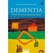 Dementia: Person-Centered Assessment and Intervention