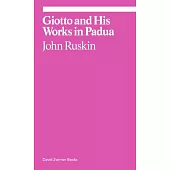 Giotto and His Works in Pauda