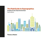 The Field Guide to Supergraphics