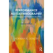Performance Autoethnography: Critical Pedagogy and the Politics of Culture