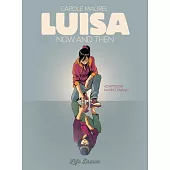 Luisa: Now and Then