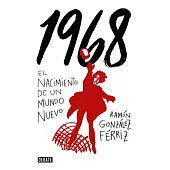 1968: El Nacimiento De in Mundo Nuevo