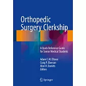 Orthopedic Surgery Clerkship: A Quick Reference Guide for Senior Medical Students