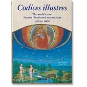 Codices Illustres: The World’s Most Famous Illuminated Manuscripts 400 to 1600