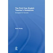The First-Year English Teacher’s Guidebook: Strategies for Success