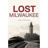 Lost Milwaukee