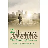 21 Halladay Avenue: The Spirit of Success