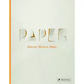 Paper: Material, Medium, Magic