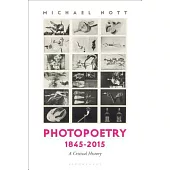Photopoetry 1845-2015, A Critical History