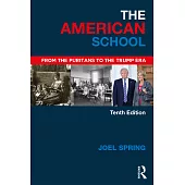 The American School: From the Puritans to the Trump Era