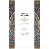 Technic and Magic: The Reconstruction of Reality