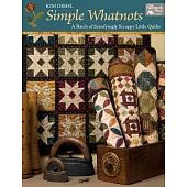 Simple Whatnots: A Batch of Satisfyingly Scrappy Little Quilts